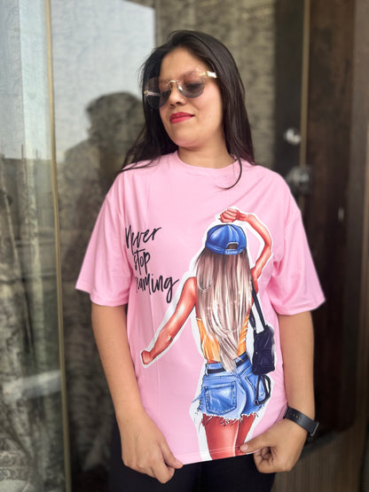 Baggie TShirt Never Stop Dreaming Print (T-008)